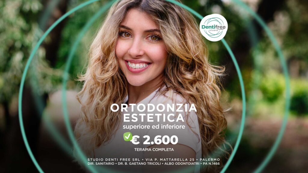 Ortodonzia Palermo. Ortodonzia Damon Clear Palermo. Ortodonzia Estetica. Studio Dentifree del Dott. Gaetano Tricoli